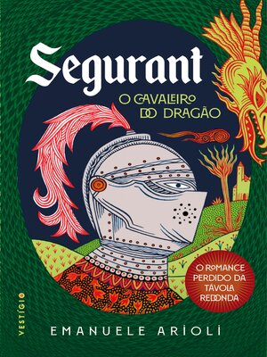 cover image of Segurant, O Cavaleiro do Dragão